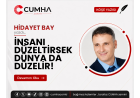 İNSANI DÜZELTİRSEK DÜNYA DA DÜZELİR!