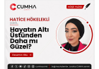 Hayatın Altı Üstünden Daha mı Güzel?
