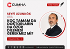 KOÇ TAMAM DA DOKTORLARIN DA ÖZÜR DİLEMESİ GEREKMEZ Mİ?