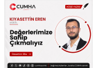 Değerlerimize Sahip Çıkmalıyız