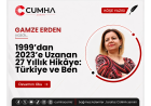 1999’dan 2023’e Uzanan 27 Yıllık Hikâye: Türkiye ve Ben
