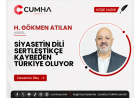SİYASETİN DİLİ SERTLEŞTİKÇE KAYBEDEN TÜRKİYE OLUYOR