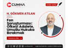 Fon Soruşturması: Öfkeyi Adalete, Umudu Hukuka Bırakmak