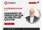 KARADENİZ’DE DENİZCİLER İÇİN ALARM ZİLLERİ ÇALIYOR