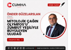 MİTOLOJİK ÇAĞIN OLYMPOS’U ZÜMRÜT YEŞİLİYLE BÜYÜLEYEN ULUDAĞ