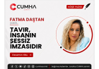 TAVIR, İNSANIN SESSİZ İMZASIDIR