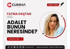 ADALET BUNUN NERESİNDE?