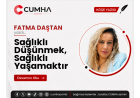 Sağlıklı Düşünmek, Sağlıklı Yaşamaktır