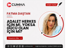 ADALET HERKES İÇİN Mİ, YOKSA GÜCÜ OLAN İÇİN Mİ?