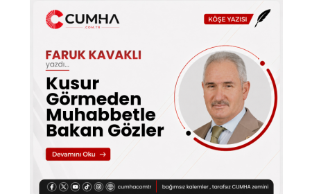 Kusur Görmeden Muhabbetle Bakan Gözler