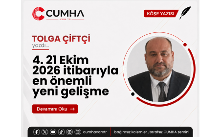 4. 21 Ekim 2026 itibarıyla en önemli yeni gelişme