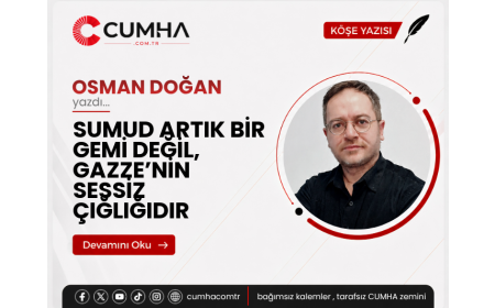 SUMUD ARTIK BİR GEMİ DEĞİL, GAZZE’NİN SESSİZ ÇIĞLIĞIDIR