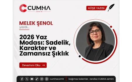 2026 Yaz Modası: Sadelik, Karakter ve Zamansız Şıklık