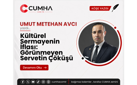 Kültürel Sermayenin İflası: Görünmeyen Servetin Çöküşü
