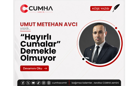 “Hayırlı Cumalar” Demekle Olmuyor