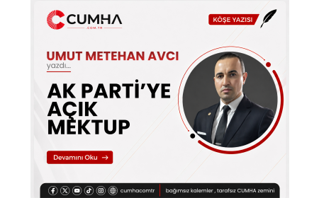 AK PARTİ’YE AÇIK MEKTUP