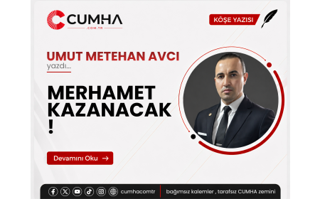 MERHAMET KAZANACAK !