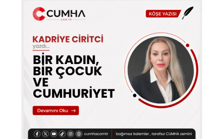 BİR KADIN, BİR ÇOCUK VE CUMHURİYET
