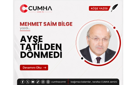 AYŞE TATİLDEN DÖNMEDİ