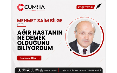 AĞIR HASTANIN NE DEMEK OLDUĞUNU BİLİYORDUM