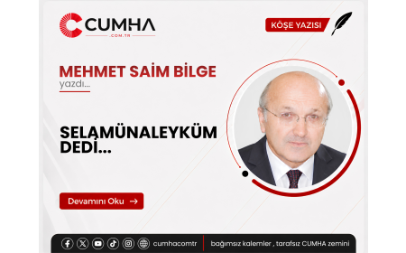SELAMÜNALEYKÜM DEDİ...