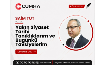 Yakın Siyaset Tarihi Tanıklıklarım ve Bugünkü Tavsiyelerim
