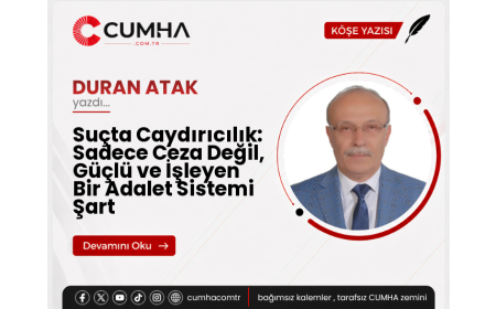 Suçta Caydırıcılık: Sadece Ceza Değil, Güçlü ve İşleyen Bir Adalet Sistemi Şart
