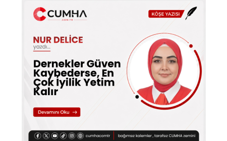 Dernekler Güven Kaybederse, En Çok İyilik Yetim Kalır