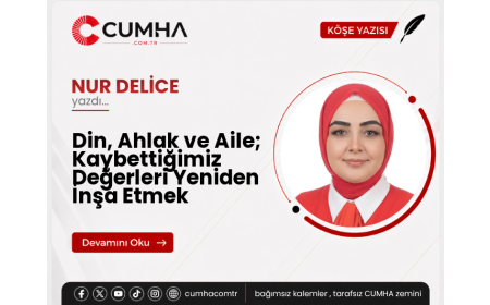 Din, Ahlak ve Aile; Kaybettiğimiz Değerleri Yeniden İnşa Etmek