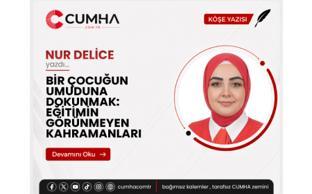 BİR ÇOCUĞUN UMUDUNA DOKUNMAK: EĞİTİMİN GÖRÜNMEYEN KAHRAMANLARI