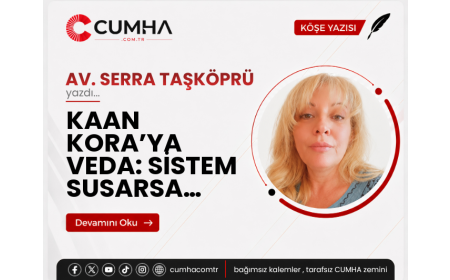 KAAN KORA’YA VEDA: SİSTEM SUSARSA…