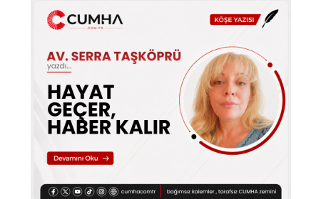 HAYAT GEÇER, HABER KALIR