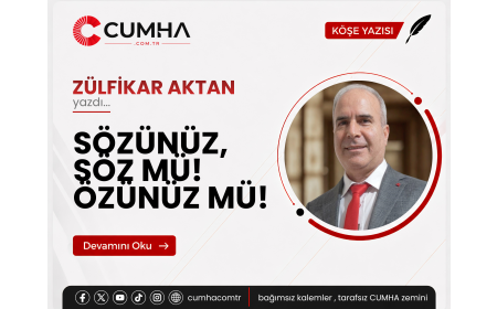 SÖZÜNÜZ, SÖZ MÜ! ÖZÜNÜZ MÜ!