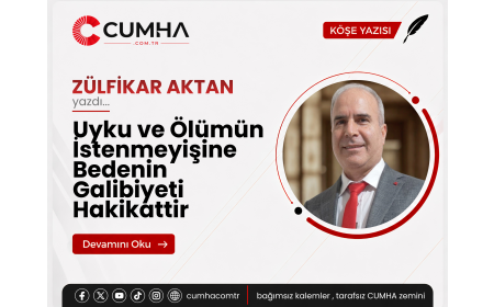Uyku ve Ölümün İstenmeyişine Bedenin Galibiyeti Hakikattir