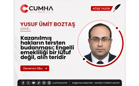 Kazanılmış hakların tersten budanması: Engelli emekliliği bir lütuf değil, alın teridir
