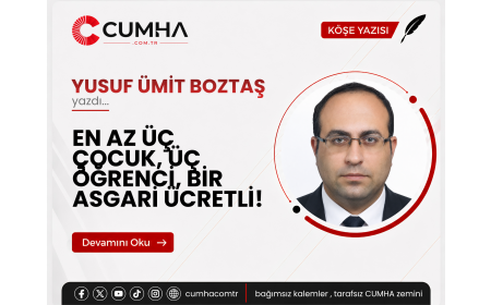 EN AZ ÜÇ ÇOCUK, ÜÇ ÖĞRENCİ, BİR ASGARİ ÜCRETLİ!