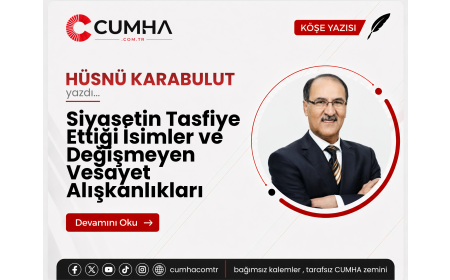 Siyasetin Tasfiye Ettiği İsimler ve Değişmeyen Vesayet Alışkanlıkları