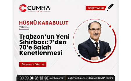 Trabzon’un Yeni Sihirbazı: 7’den 70’e Salah Kenetlenmesi