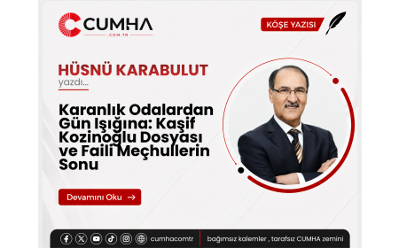 Karanlık Odalardan Gün Işığına: Kaşif Kozinoğlu Dosyası ve Faili Meçhullerin Sonu