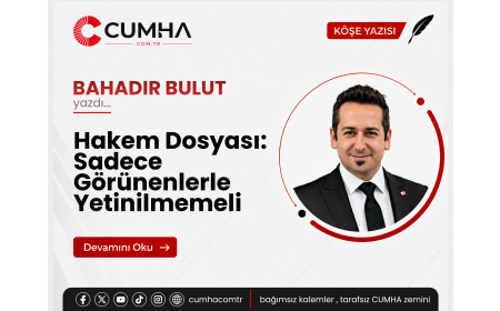Hakem Dosyası: Sadece Görünenlerle Yetinilmemeli