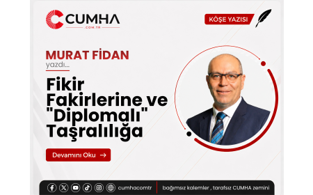 Fikir Fakirlerine ve "Diplomalı" Taşralılığa