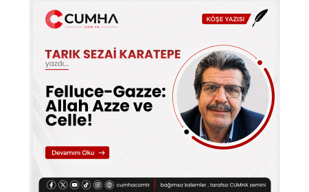 Felluce-Gazze: Allah Azze ve Celle!