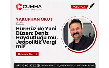 Hürmüz'de Yeni Düzen: Deniz Haydutluğu mu, Jeopolitik Vergi mi?