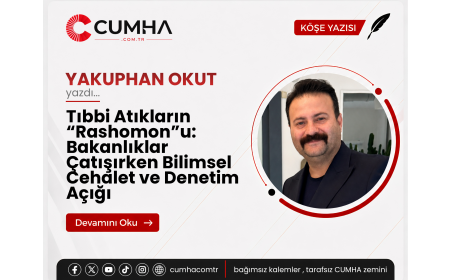 Tıbbi Atıkların “Rashomon”u: Bakanlıklar Çatışırken Bilimsel Cehalet ve Denetim Açığı