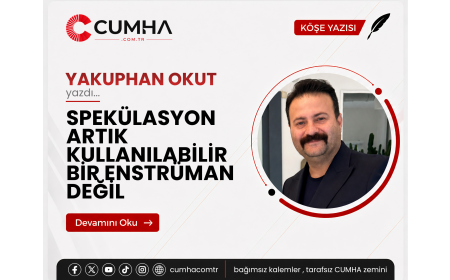 SPEKÜLASYON ARTIK KULLANILABİLİR BİR ENSTRÜMAN DEĞİL