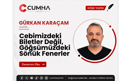 Cebimizdeki Biletler Değil, Göğsümüzdeki Sönük Fenerler