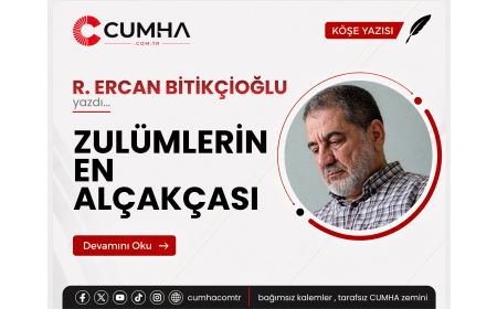 ZULÜMLERİN EN ALÇAKÇASI