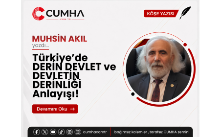 Türkiye’de DERİN DEVLET ve DEVLETİN DERİNLİĞİ Anlayışı!