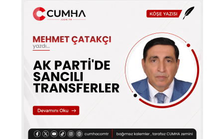 AK PARTİ'DE SANCILI TRANSFERLER
