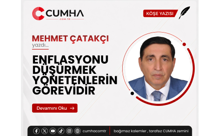 ENFLASYONU DÜŞÜRMEK YÖNETENLERİN GÖREVİDİR
